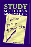 Study Methods & Motivation:  A Practical Guide to Effective Study (Softcover)