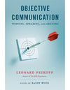 Objective Communication: Writing, Speaking and Arguing (Paperback)