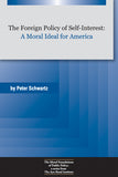 The Foreign Policy of Self-Interest: A Moral Ideal for America (eBook)