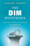 The DIM Hypothesis: Why the Lights of the West Are Going Out (CD Audio Book)