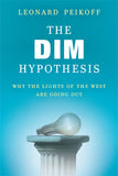 The DIM Hypothesis: Why the Lights of the West Are Going Out (CD Audio Book)