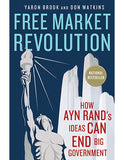 Free Market Revolution: How Ayn Rand's Ideas Can End Big Government